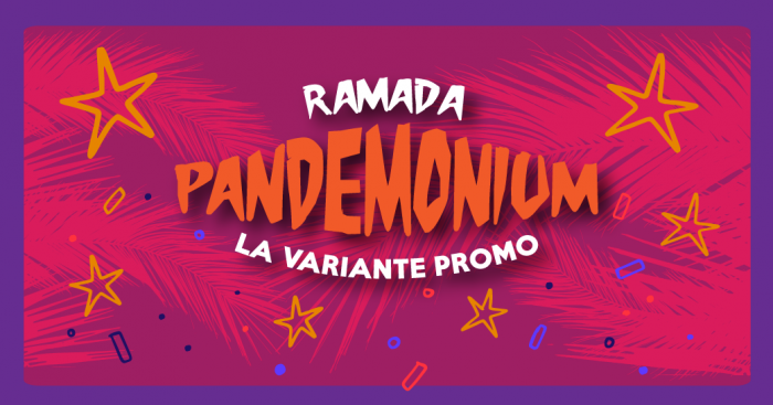 Ramada Pandemonium "La variante Promo"